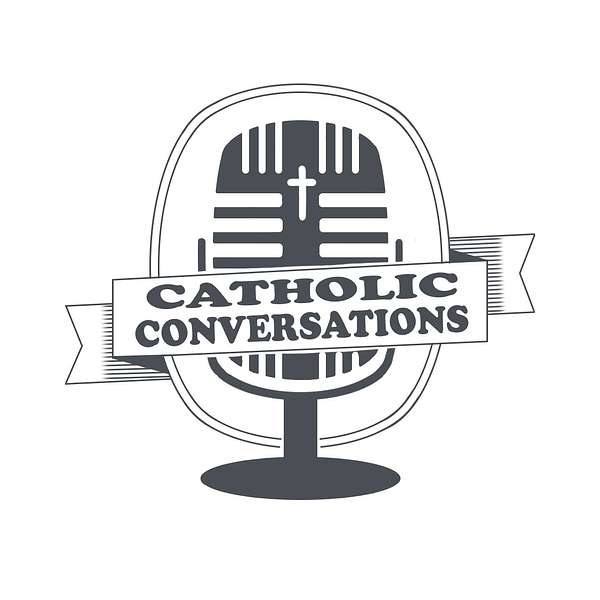 Catholic Conversations Podcast Artwork Image