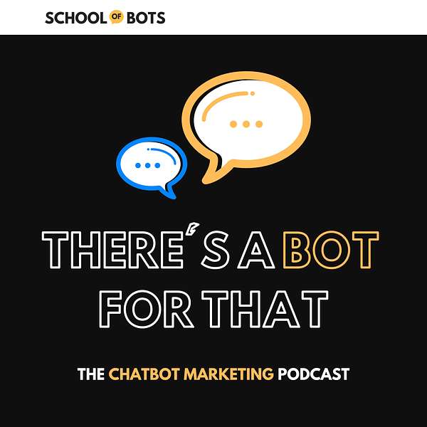 There's a Bot For That Podcast Artwork Image