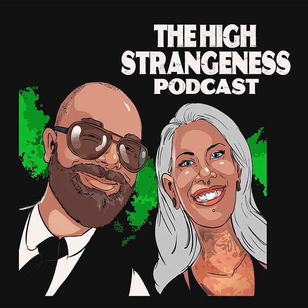 The High Strangeness Podcast Podcast Artwork Image