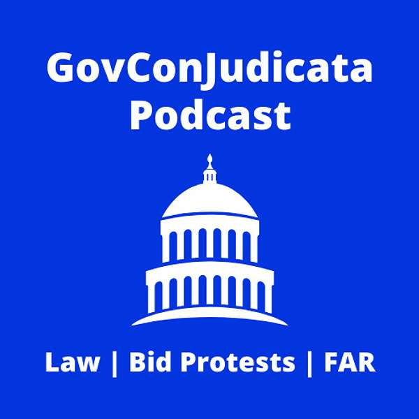 GovConJudicata Podcast Podcast Artwork Image