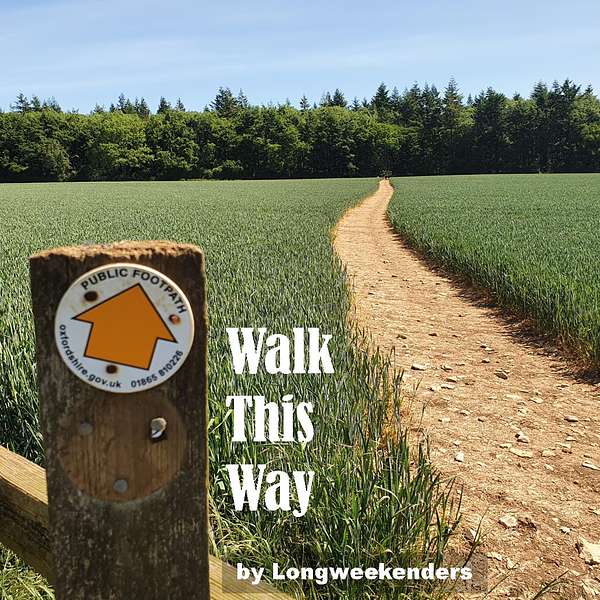 Walk This Way - discovering Long Distance Paths of the UK  Podcast Artwork Image