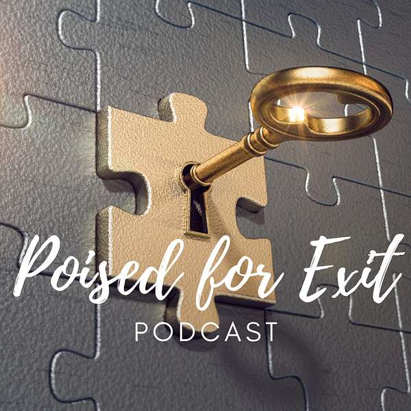 Poised for Exit Podcast Artwork Image