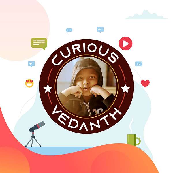 Curious Vedanth  Podcast Artwork Image