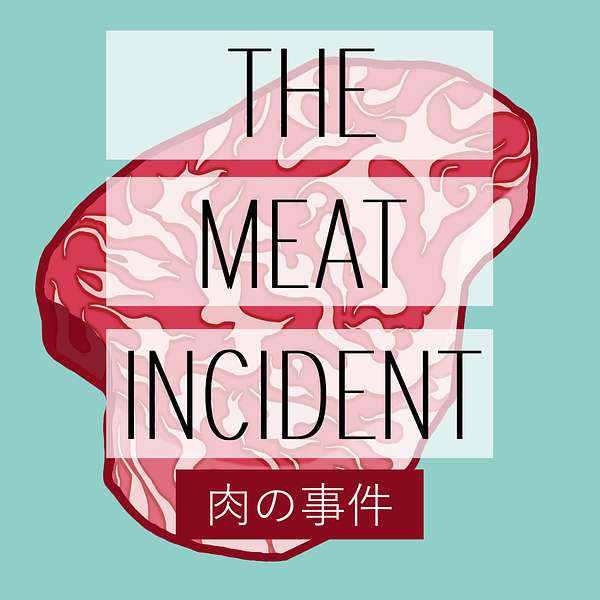 The Meat Incident Podcast Artwork Image