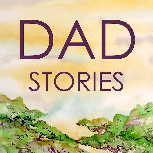 Dad Stories: a multi-generational podcast about childhood and growing-up Podcast Artwork Image