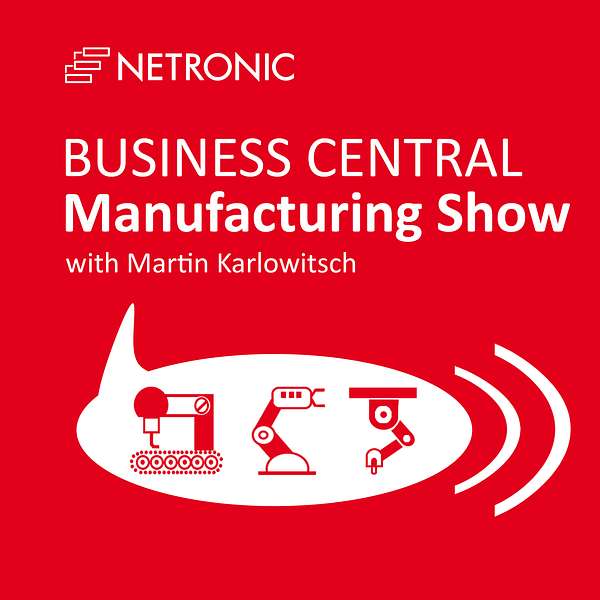 Business Central Manufacturing Show Podcast Artwork Image