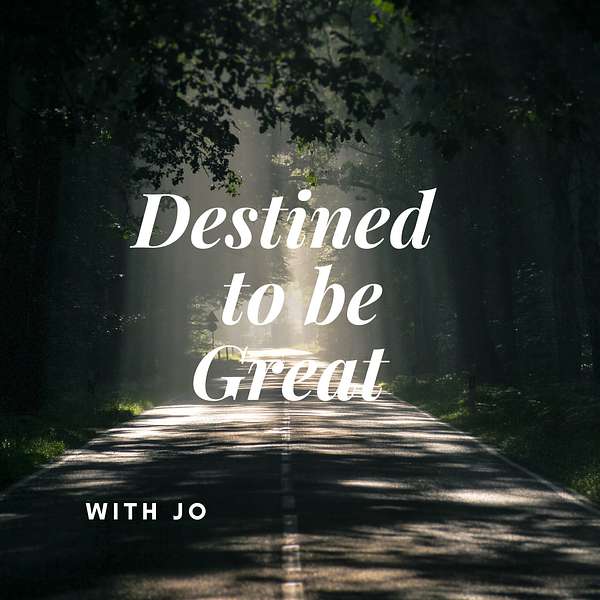 Destined to be Great  Podcast Artwork Image