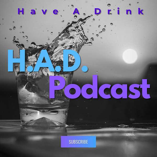 Have A Drink Podcast Podcast Artwork Image