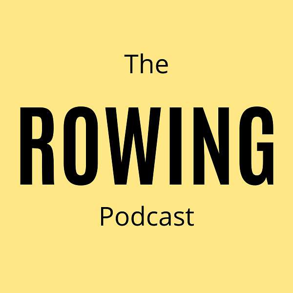 The Rowing Podcast Podcast Artwork Image