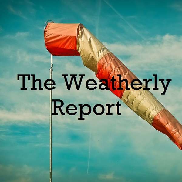 The Weatherly Report Podcast Artwork Image