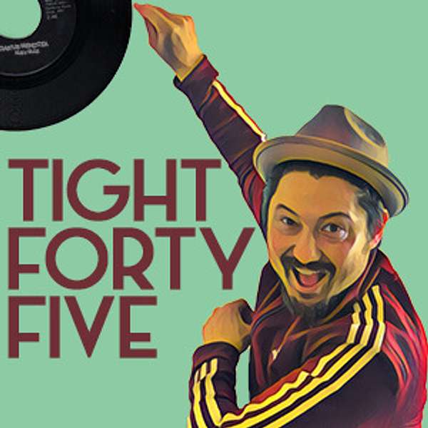 Tight Forty Five  Podcast Artwork Image