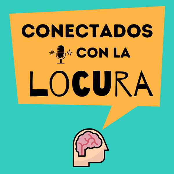 Conectados con la Locura Podcast Artwork Image