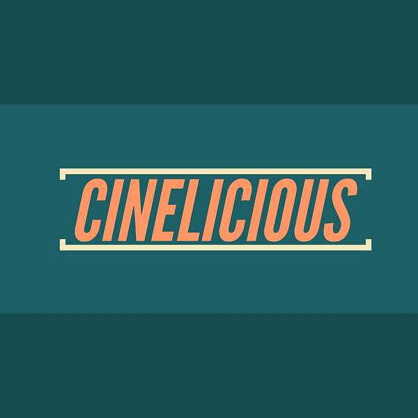CINELICIOUS Podcast Artwork Image