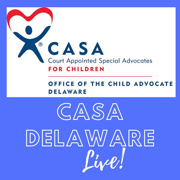 CASA Delaware Live! Podcast Artwork Image