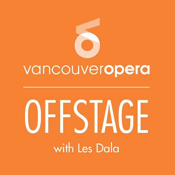 Vancouver Opera Offstage Podcast Artwork Image