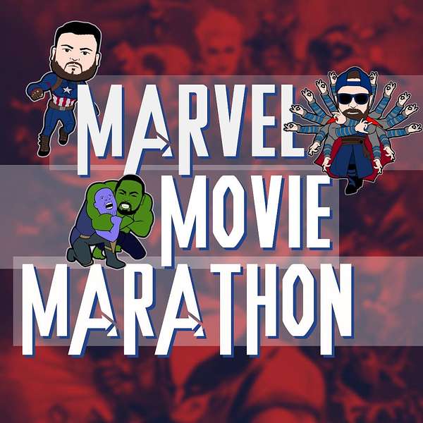Marvel Movie Marathon Podcast Podcast Artwork Image