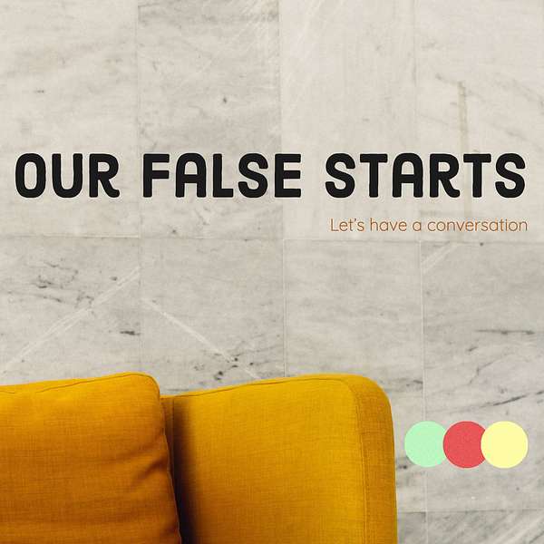 Our False Starts Podcast Artwork Image