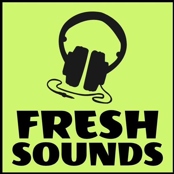 Fresh Sounds Podcast Podcast Artwork Image