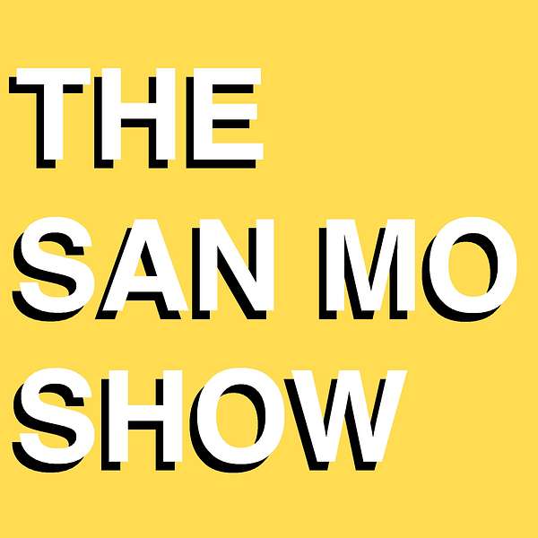 The San Mo Show Podcast Artwork Image