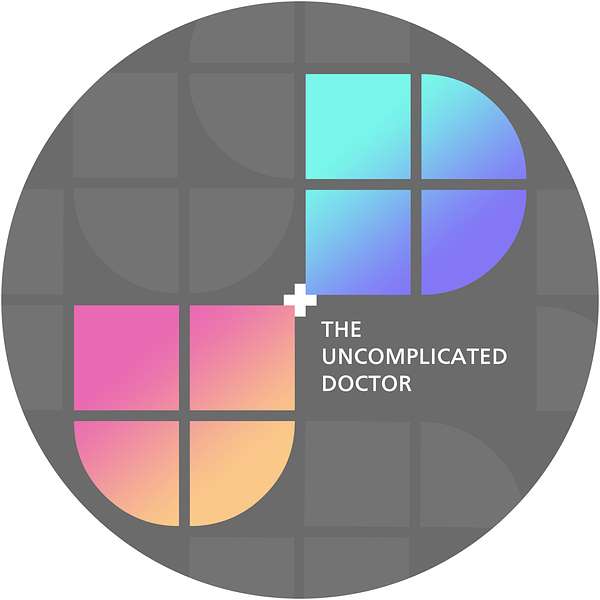 The Uncomplicated Doctor Podcast Artwork Image