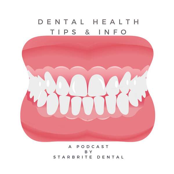 Dental Health Tips and Information Podcast Artwork Image