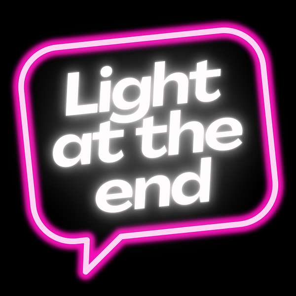 Light at  the End Podcast Artwork Image