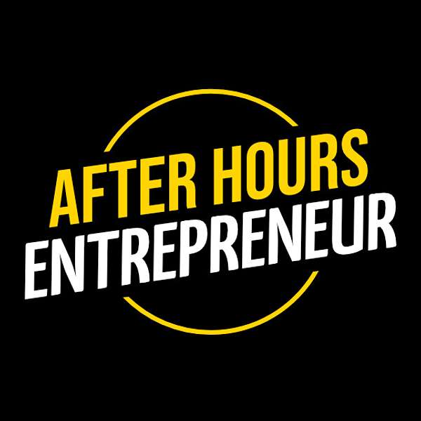 After Hours Entrepreneur with Mark Savant Podcast Artwork Image
