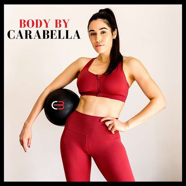 BodybyCarabella Podcast Artwork Image