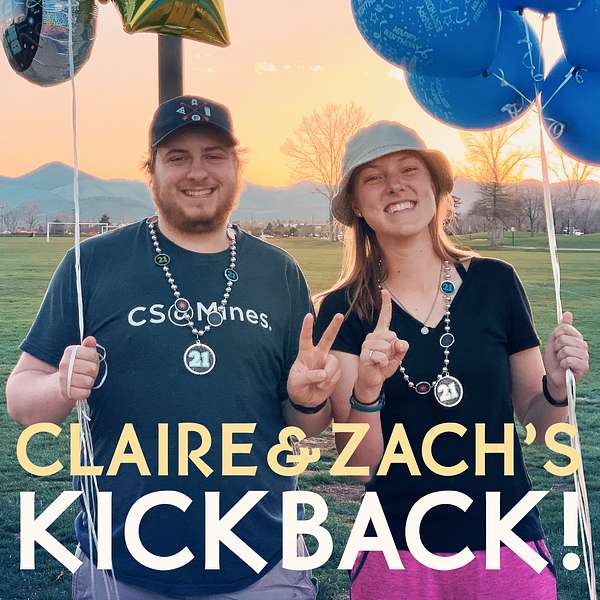 Claire & Zach's Kickback Podcast Artwork Image