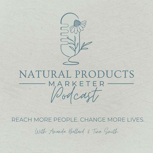 Natural Products Marketer Podcast Podcast Artwork Image