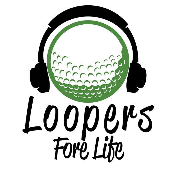 Loopers Fore Life Podcast Artwork Image