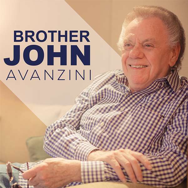 Brother John Avanzini Podcast Artwork Image