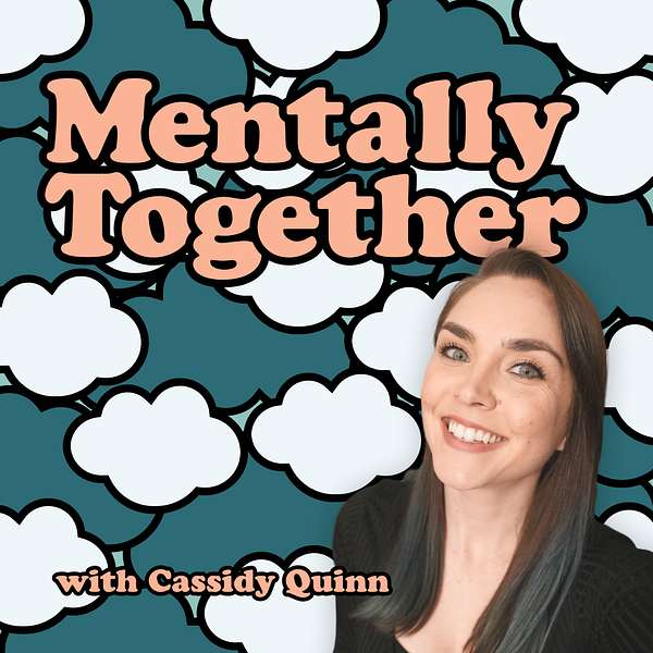 Mentally Together Podcast Artwork Image