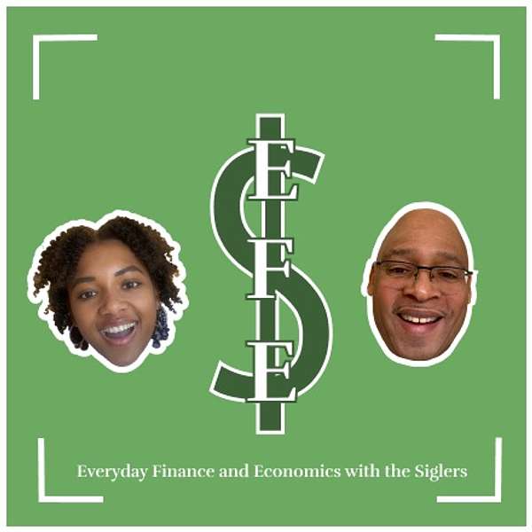 Everyday Finance and Economics with the Siglers Podcast Artwork Image