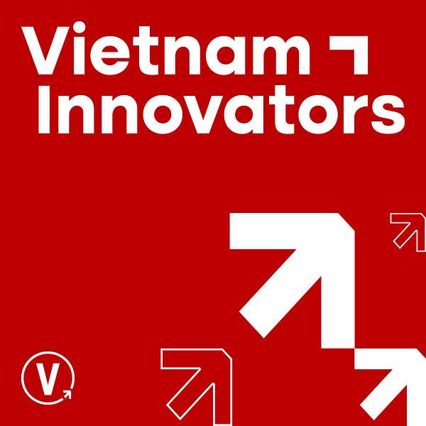 Vietnam Innovators Podcast Artwork Image