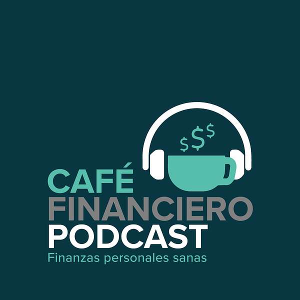 Café Financiero El Podcast Podcast Artwork Image