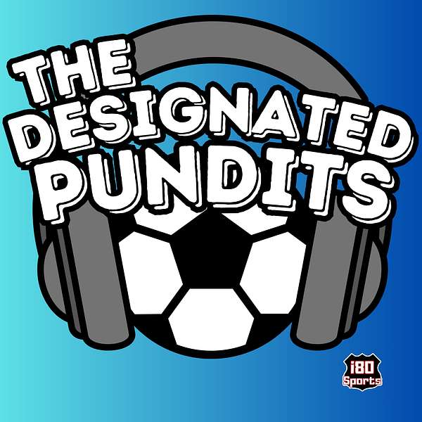 The Designated Pundits: MLS on i80 Sports Podcast Artwork Image