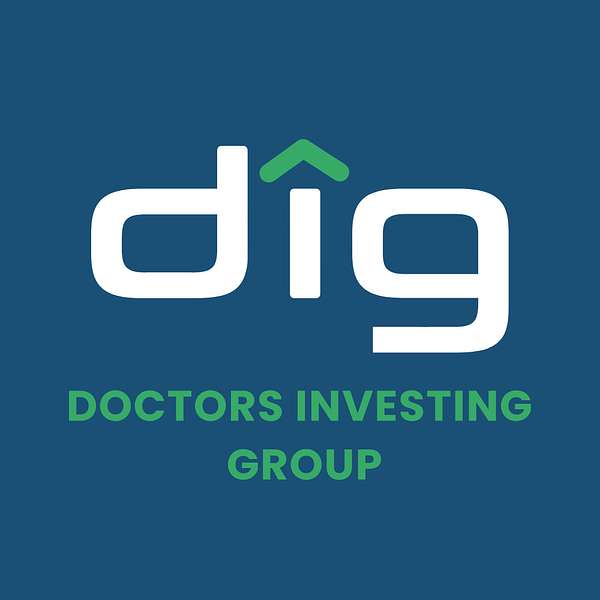 Doctors Investing Group: Physicians in Real Estate Podcast Artwork Image