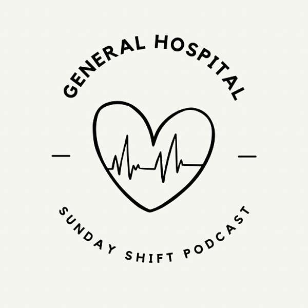 General Hospital Sunday Shift Podcast Artwork Image