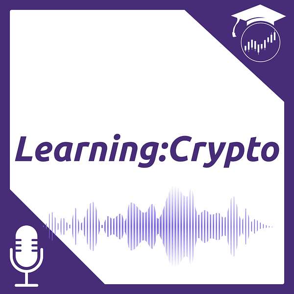 Learning Crypto Podcast Podcast Artwork Image