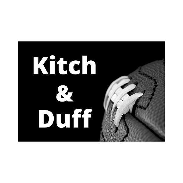 Kitch and Duff Podcast Artwork Image
