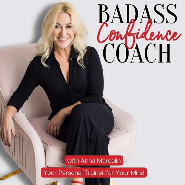 Badass Confidence Coach | Your Personal Trainer for Your Mind Podcast Artwork Image