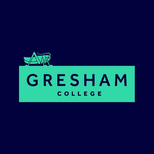 Gresham College Lectures Podcast Artwork Image