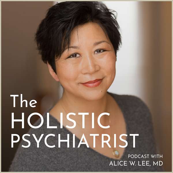 The Holistic Psychiatrist Podcast Artwork Image