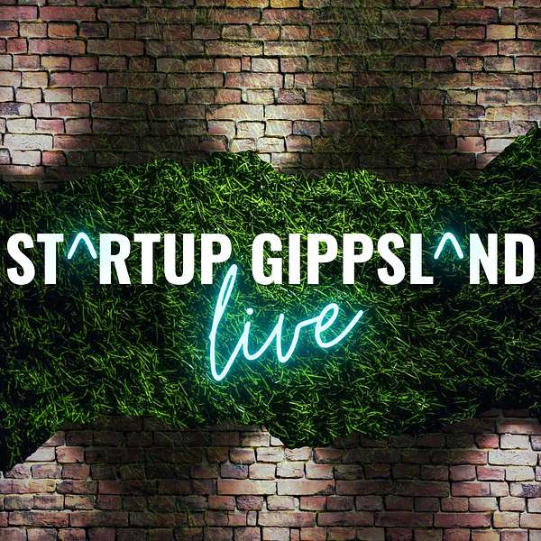 Startup Gippsland Live Podcast Artwork Image