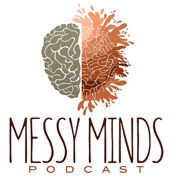 Messy Minds Podcast Artwork Image