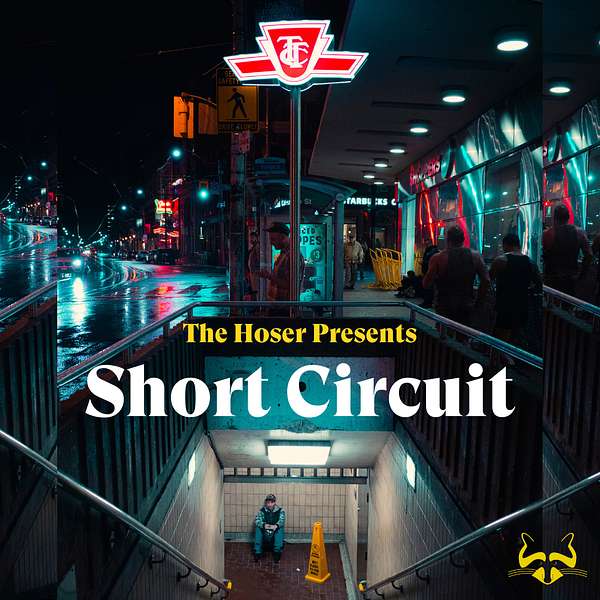 The Hoser Presents: Short Circuit Podcast Artwork Image