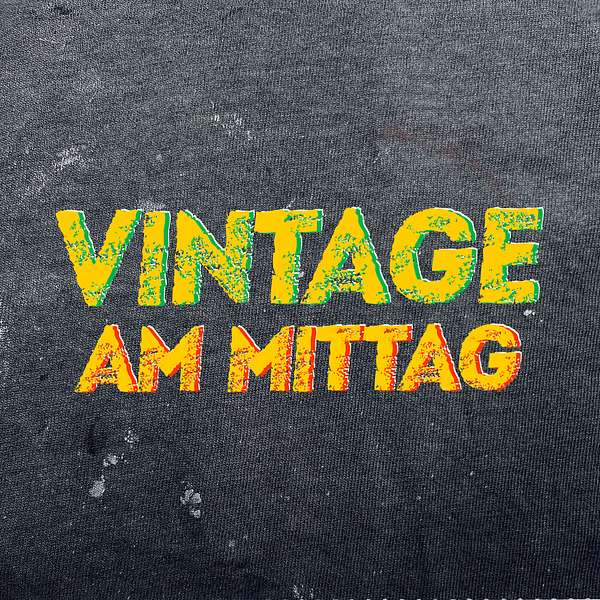 Vintage am Mittag Podcast Artwork Image