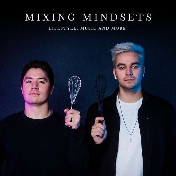 Mixing Mindsets Podcast Artwork Image