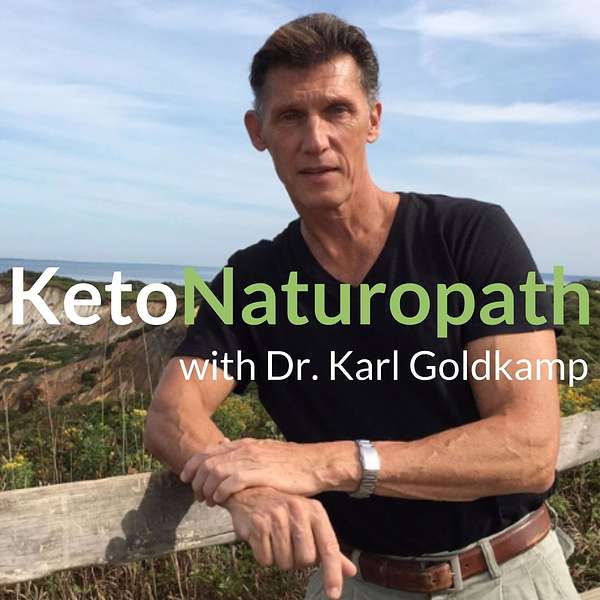 Dr Karl Goldkamp - Keto Naturopath Podcast Artwork Image